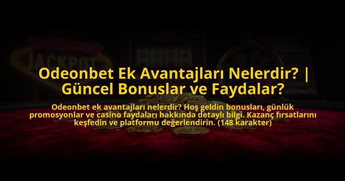 Odeonbet-Ek-Avantajlari-Nelerdir-Guncel-Bonuslar-ve-Faydalar-overlay-1769828104.jpg